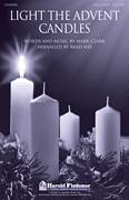 Cover icon of Light The Advent Candles sheet music for choir (SATB: soprano, alto, tenor, bass) by Brad Nix and Mark Clark, intermediate skill level