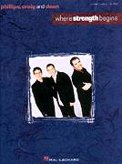 Cover icon of Where Strength Begins sheet music for voice, piano or guitar by Phillips, Craig & Dean, Connie Harrington, Jim Cooper and Shawn Craig, intermediate skill level