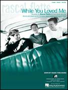Cover icon of While You Loved Me sheet music for voice, piano or guitar by Rascal Flatts, Danny Wells, Kim Williams and Martin Dodson, intermediate skill level