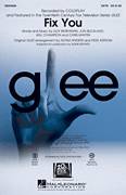Cover icon of Fix You sheet music for choir (SATB: soprano, alto, tenor, bass) by Glee Cast, Chris Martin, Guy Berryman, Jon Buckland, Will Champion, Adam Anders, Coldplay, Mark Brymer and Peer Astrom, intermediate skill level