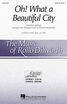 Cover icon of Oh, What A Beautiful City sheet music for choir (SATB: soprano, alto, tenor, bass) by Rollo Dilworth and Miscellaneous, intermediate skill level