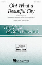 Cover icon of Oh, What A Beautiful City sheet music for choir (SSA: soprano, alto) by Rollo Dilworth and Miscellaneous, intermediate skill level