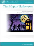 Cover icon of This Happy Halloween sheet music for piano solo (elementary) by Edvard Grieg, Al Rita and Miscellaneous, beginner piano (elementary)