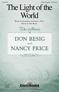 Cover icon of The Light Of The World sheet music for choir (SAB: soprano, alto, bass) by Don Besig and Nancy Price, intermediate skill level