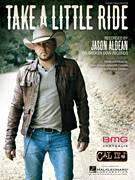 Cover icon of Take A Little Ride sheet music for voice, piano or guitar by Jason Aldean, Dylan Altman, James McCormick and Rodney Clawson, intermediate skill level