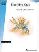 Cover icon of Blue King Crab sheet music for piano solo (elementary) by Lynda Lybeck-Robinson and Miscellaneous, beginner piano (elementary)