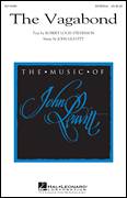 Cover icon of The Vagabond sheet music for choir (SATB: soprano, alto, tenor, bass) by Robert Louis Stevenson and John Leavitt, intermediate skill level