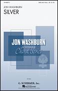 Cover icon of Silver sheet music for choir (SAB: soprano, alto, bass) by Jon Washburn and Walter De La Mare, intermediate skill level