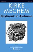 Cover icon of Daybreak In Alabama sheet music for choir (SSA: soprano, alto) by Kirke Mechem, intermediate skill level