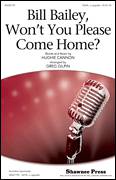 Cover icon of Bill Bailey, Won't You Please Come Home (arr. Greg Gilpin) sheet music for choir (SSA: soprano, alto) by Greg Gilpin and Hughie Cannon, intermediate skill level