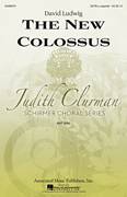 Cover icon of The New Colossus sheet music for choir (SATB: soprano, alto, tenor, bass) by David Ludwig, intermediate skill level