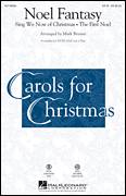 Cover icon of Noel Fantasy sheet music for choir (2-Part) by Mark Brymer, intermediate duet