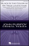 Cover icon of Black Is the Color of My True Love's Hair sheet music for choir (SATB: soprano, alto, tenor, bass) by John Purifoy, intermediate skill level