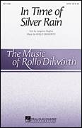 Cover icon of In The Time Of Silver Rain sheet music for choir (SATB: soprano, alto, tenor, bass) by Rollo Dilworth, intermediate skill level
