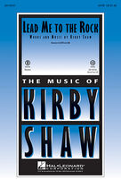 Cover icon of Lead Me to the Rock (complete set of parts) sheet music for orchestra/band by Kirby Shaw, intermediate skill level