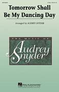 Cover icon of Tomorrow Shall Be My Dancing Day sheet music for choir (2-Part) by Audrey Snyder, intermediate duet