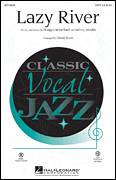 Cover icon of Lazy River sheet music for choir (SATB: soprano, alto, tenor, bass) by Hoagy Carmichael and David Scott, intermediate skill level