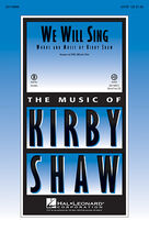 Cover icon of We Will Sing (complete set of parts) sheet music for orchestra/band by Kirby Shaw, intermediate skill level