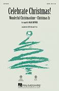 Cover icon of Celebrate Christmas! (Medley) sheet music for choir (SATB: soprano, alto, tenor, bass) by Mark Brymer, intermediate skill level