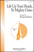 Cover icon of Lift Up Your Heads, Ye Mighty Gates sheet music for choir (SATB: soprano, alto, tenor, bass) by Benjamin Harlan, intermediate skill level