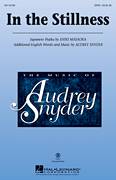 Cover icon of In The Stillness sheet music for choir (SATB: soprano, alto, tenor, bass) by Audrey Snyder, intermediate skill level