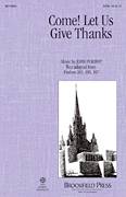 Cover icon of Come! Let Us Give Thanks sheet music for choir (SATB: soprano, alto, tenor, bass) by John Purifoy, intermediate skill level