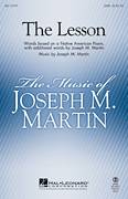 Cover icon of The Lesson sheet music for choir (SATB: soprano, alto, tenor, bass) by Joseph M. Martin, intermediate skill level