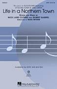 Cover icon of Life In A Northern Town sheet music for choir (SATB: soprano, alto, tenor, bass) by Mark Brymer and Sugarland, intermediate skill level