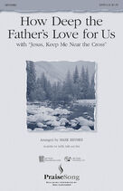 Cover icon of How Deep The Father's Love For Us (with Jesus Keep Me Near The Cross) (complete set of parts) sheet music for orchestra/band (Orchestra) by Mark Brymer, intermediate skill level