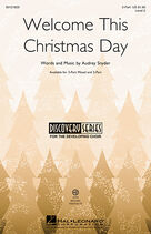 Cover icon of Welcome This Christmas Day sheet music for choir (2-Part) by Audrey Snyder, intermediate duet