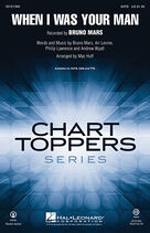Cover icon of When I Was Your Man (arr. Mac Huff) sheet music for choir (SATB: soprano, alto, tenor, bass) by Mac Huff and Bruno Mars, intermediate skill level