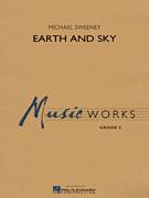 Cover icon of Earth and Sky (COMPLETE) sheet music for concert band by Michael Sweeney, intermediate skill level