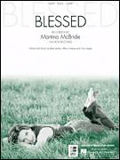 Cover icon of Blessed sheet music for voice, piano or guitar by Martina McBride, Brett James, Hillary Lindsey and Troy Verges, intermediate skill level