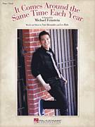 Cover icon of It Comes Around The Same Time Each Year sheet music for voice, piano or guitar by Michael Feinstein, intermediate skill level