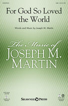 Cover icon of For God So Loved the World (COMPLETE) sheet music for orchestra/band by Joseph M. Martin, intermediate skill level