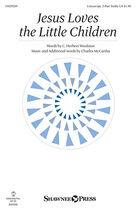 Cover icon of Jesus Loves The Little Children sheet music for choir by Charles McCartha and C. Herbert Woolston, intermediate skill level