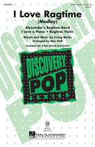 Cover icon of I Love Ragtime (Medley) sheet music for choir (3-Part Mixed) by Mac Huff, intermediate skill level