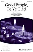 Cover icon of Good People, Be Ye Glad sheet music for choir (SATB: soprano, alto, tenor, bass) by Greg Gilpin, intermediate skill level