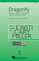 Cover icon of Dragonfly sheet music for choir (3-Part Mixed) by Cristi Cary Miller and Alfred Lord Tennyson, intermediate skill level