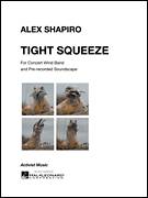 Cover icon of Tight Squeeze (COMPLETE) sheet music for concert band by Alex Shapiro, intermediate skill level