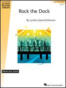 Cover icon of Rock The Dock sheet music for piano solo (elementary) by Lynda Lybeck-Robinson, classical score, beginner piano (elementary)