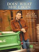 Cover icon of Doin' What She Likes sheet music for voice, piano or guitar by Blake Shelton and Wade Kirby, intermediate skill level