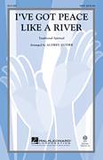 Cover icon of I've Got Peace Like A River sheet music for choir (SATB: soprano, alto, tenor, bass) by Audrey Snyder, intermediate skill level