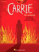 Cover icon of Carrie (from Carrie The Musical) sheet music for voice and piano by Dean Pitchford and Michael Gore, intermediate skill level
