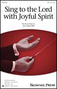 Cover icon of Sing To The Lord With Joyful Spirit sheet music for choir (SSA: soprano, alto) by Jill Gallina, intermediate skill level