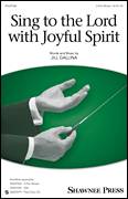 Cover icon of Sing To The Lord With Joyful Spirit sheet music for choir (3-Part Mixed) by Jill Gallina, intermediate skill level