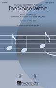 Cover icon of The Voice Within sheet music for choir (SATB: soprano, alto, tenor, bass) by Mac Huff, Christina Aguilera and Glen Ballard, intermediate skill level