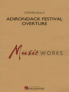 Cover icon of Adirondack Festival Overture (COMPLETE) sheet music for concert band by Stephen Bulla, intermediate skill level