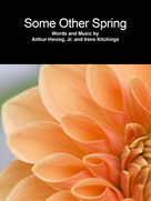 Cover icon of Some Other Spring sheet music for voice, piano or guitar by Irene Kitchings and Arthur Herzog Jr., intermediate skill level