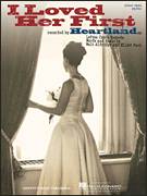 Cover icon of I Loved Her First sheet music for voice, piano or guitar by Heartland, Elliot Park and Walt Aldridge, intermediate skill level